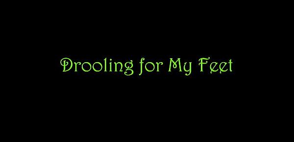  Drooling For My Feet TRAILER